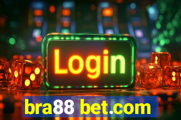 bra88 bet.com